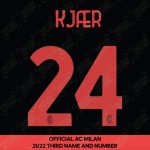 Kjær 24 (Official AC Milan 2021/22 Third Club Name and Numbering)